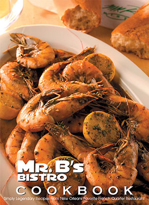 Mr. B's Bistro Cookbook